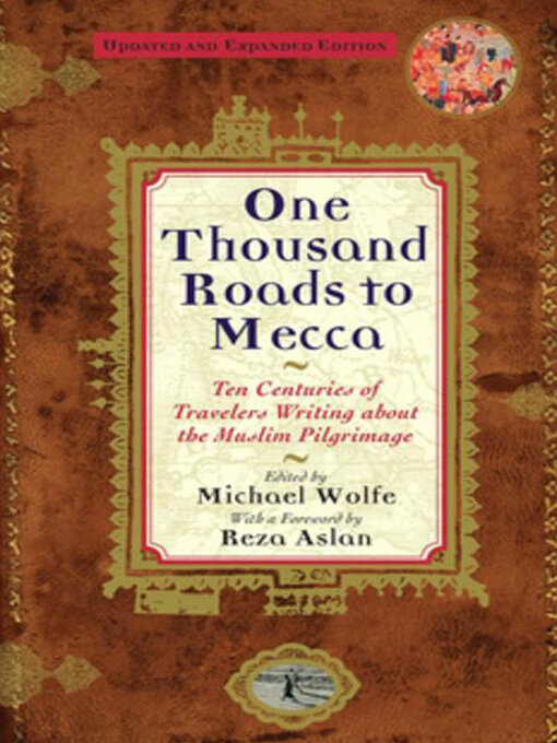 Title details for One Thousand Roads to Mecca by Michael Wolfe - Available